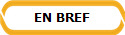 EN BREF