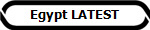 Egypt LATEST