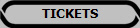 TICKETS