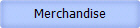 Merchandise