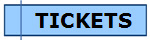   TICKETS