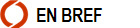   EN BREF