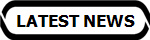 LATEST NEWS