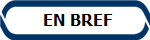  EN BREF