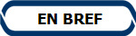  EN BREF
