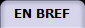 EN BREF