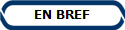 EN BREF